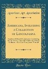 American Art Association - Americana, Including a Collection of Lincolniana