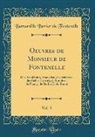 Bernard Le Bovier De Fontenelle - Oeuvres de Monsieur de Fontenelle, Vol. 3