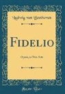 Ludwig van Beethoven - Fidelio