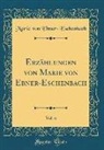 Marie von Ebner-Eschenbach - Erzählungen von Marie von Ebner-Eschenbach, Vol. 6 (Classic Reprint)