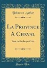 Unknown Author - La Province A Cheval