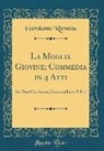 Gerolamo Rovetta - La Moglie Giovine; Commedia in 4 Atti