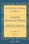 Gotthold Ephraim Lessing - Lessings Sämtliche Werke, Vol. 6 of 20