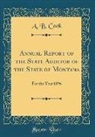 A. B. Cook - Annual Report of the State Auditor of the State of Montana