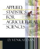 D. Venkatesan - Applied Statistics for Agricultural Sciences