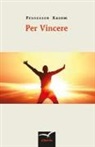 Francesco Rasom - Per vincere