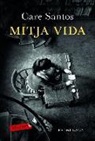 Care Santos - Mitja vida