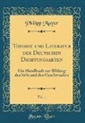 Philipp Mayer - Theorie und Literatur der Deutschen Dichtungsarten, Vol. 1