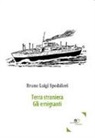 Bruno Luigi Spedalieri - Terra straniera. Gli emigranti