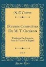 M. T. Cicéron - OEuvres Complètes de M. T. Cicéron, Vol. 16