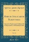 Lodovico Antonio Muratori - Rerum Italicarum Scriptores, Vol. 13