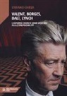 Stefano Chiesa - Valent, Borges, Dalì, Lynch. L'universo onirico come apertura alla (com)possibilità