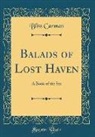 Bliss Carman - Balads of Lost Haven