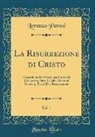 Lorenzo Perosi - La Risurrezione di Cristo, Vol. 1