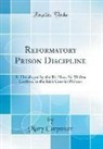 Mary Carpenter - Reformatory Prison Discipline