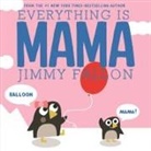 Jimmy Fallon, Jimmy Ordonez Fallon, Miguel Ordonez, Miguel Ordóñez - Everything is Mama