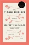 Jeffrey Eugenides - The Virgin Suicides: Twenty-Fifth Anniversary Edition