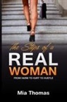 Mia Thomas - The Steps of a Real Woman "From Harm To Hurt To Hustle"