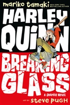Steve Pugh, Marik Tamaki, Mariko Tamaki, Steve Pugh - Harley Quinn: Breaking Glass