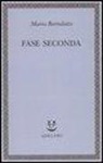 Mario Bortolotto - Fase seconda