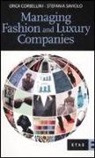 Erica Corbellini, Stefania Saviolo - Managing fashion and luxury companies