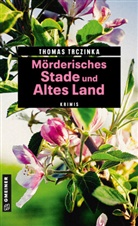 Thomas Trczinka - Mörderisches Stade und Altes Land