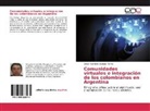 Cesar Oswaldo Guauque Torres - Comunidades virtuales e integración de los colombianos en Argentina