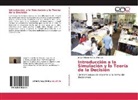 Jorge Orlando Herrera Morales - Introducción a la Simulación y la Teoría de la Decisión