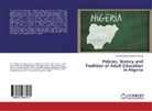 Hannah Adebola Aderonke Okediji - Policies, History and Tradition of Adult Education in Nigeria