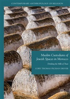 Cory Thomas Pechan Driver - Muslim Custodians of Jewish Spaces in Morocco