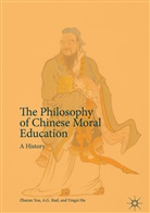 Yingzi Hu, A Rud, A G Rud, A. G. Rud, A.G. Rud, Zhura You... - The Philosophy of Chinese Moral Education