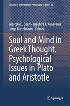 Marcelo D. Boeri, Yasuhira Y. Kanayama, Jorge Mittelmann, Yasuhir Y Kanayama, Yasuhira Y Kanayama - Soul and Mind in Greek Thought. Psychological Issues in Plato and Aristotle