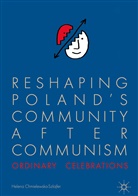 Helena Chmielewska-Szlajfer - Reshaping Poland's Community after Communism