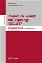 Kim, Kim, Dong-Chan Kim, Howo Kim, Howon Kim - Information Security and Cryptology - ICISC 2017