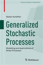Stefan Schäffler - Generalized Stochastic Processes