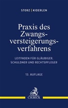 Bernd Kiderlen, Karl Alfre Storz, Karl Alfred Storz, Karl-Alfre Storz, Karl-Alfred Storz, Karl-Alfred (Dr. Storz... - Praxis des Zwangsversteigerungsverfahrens