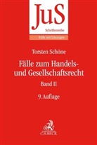 Torsten Schöne - Fälle zum Handels- und Gesellschaftsrecht. Bd.2