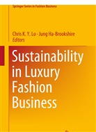 Ha-Brookshire, Ha-Brookshire, Jung Ha-Brookshire, Chri K Y Lo, Chris K Y Lo, Chris K. Y. Lo - Sustainability in Luxury Fashion Business