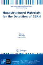 Bon&amp;, Janez Bon¿a, Jane Bonca, Janez Bonca, Janez Bonča, Kruchinin... - Nanostructured Materials for the Detection of CBRN