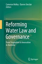 Camero Holley, Cameron Holley, Sinclair, Sinclair, Darren Sinclair - Reforming Water Law and Governance