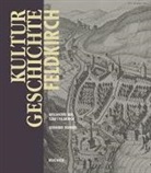 Gerhard Wanner, Stadt Feldkirch - Kulturgeschichte Feldkirch