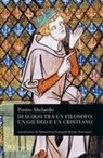 Pietro Abelardo - Dialogo tra un filosofo, un giudeo e un cristiano
