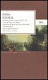 Polibio, D. Musti - Storie. Testo greco a fronte