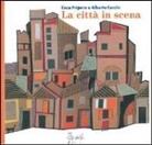Alberto Cerchi, Coca Frigerio - La città in scena