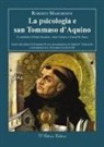 Roberto Marchesini - La psicologia e san Tommaso d'Aquino. Il contributo di Padre Duynstee, Anna Terruwe e Conrad W. Baars