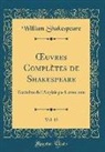 William Shakespeare - OEuvres Complètes de Shakespeare, Vol. 13