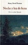 Henry D. Thoreau - Noche y luz de luna