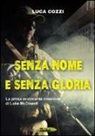 Luca Cozzi - Senza nome e senza gloria. La prima avvincente missione di Luke McDowell