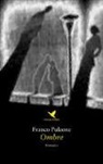 Franco Pulzone - Ombre