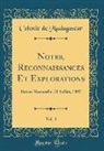 Colonie de Madagascar - Notes, Reconnaissances Et Explorations, Vol. 3